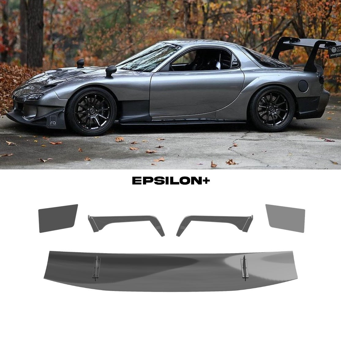 Epsilon+ GT wing for the Mazda RX-7 (FD3S): a silver RX-7 with the swan-neck kit, above the kit's wing, endplates, Type C swan uprights and CNC base